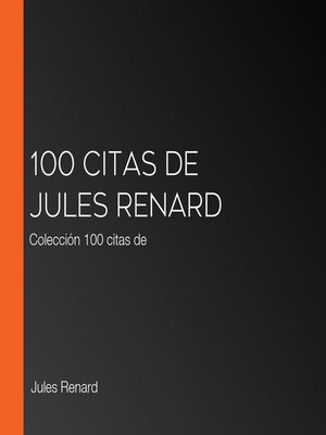 cover image of 100 citas de Jules Renard